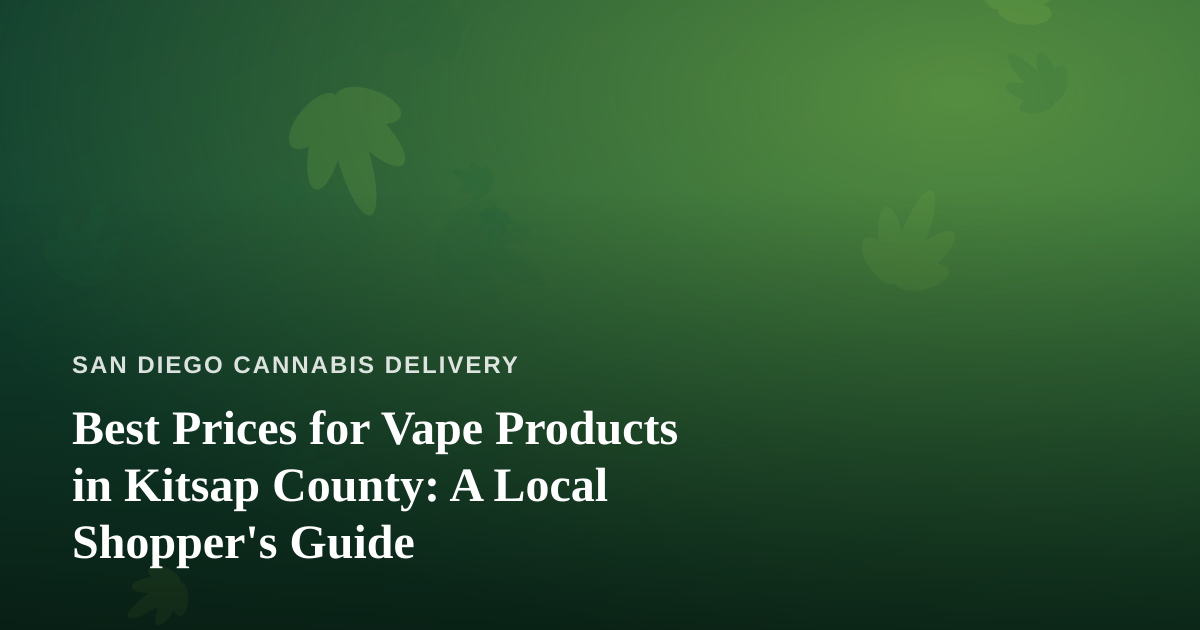 Best Prices for Vape Products in Kitsap County: A Local Shopper’s Guide