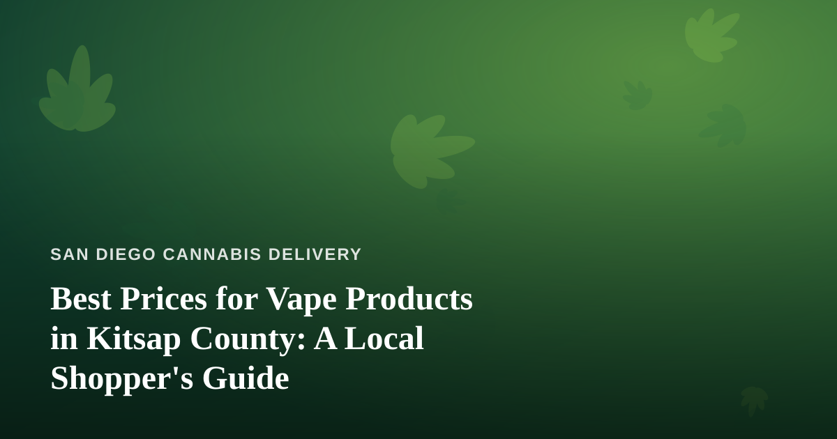 Best Prices for Vape Products in Kitsap County: A Local Shopper’s Guide