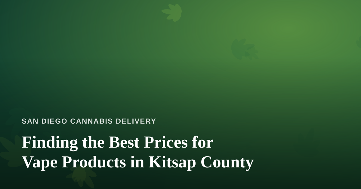 Finding the Best Prices for Vape Products in Kitsap County
