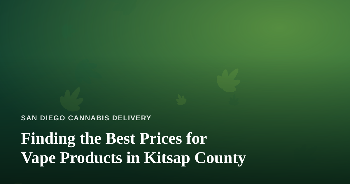 Finding the Best Prices for Vape Products in Kitsap County