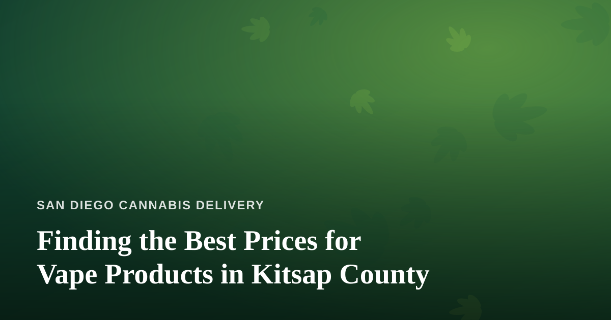 Finding the Best Prices for Vape Products in Kitsap County
