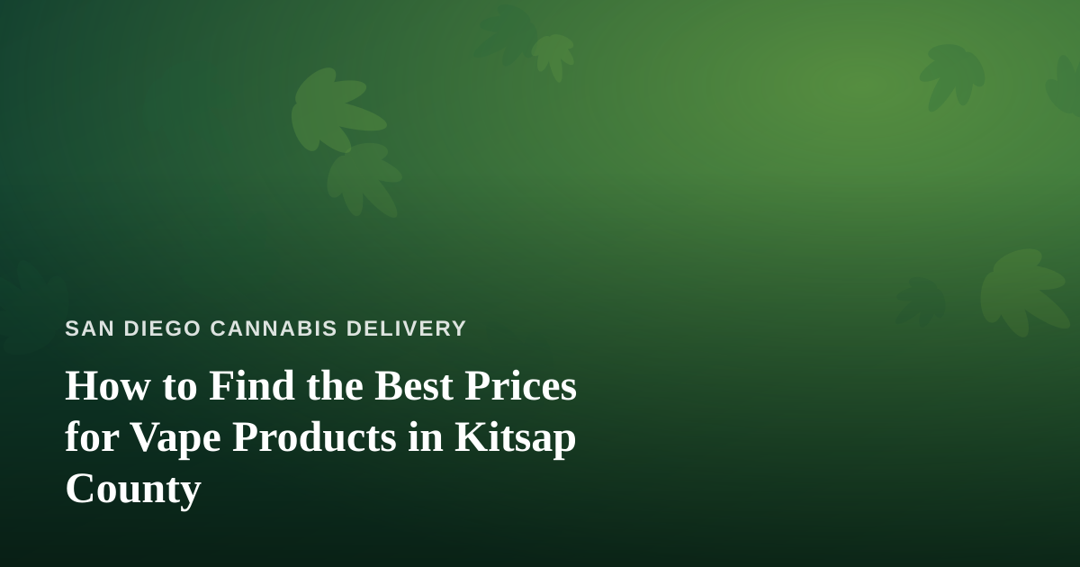 How to Find the Best Prices for Vape Products in Kitsap County